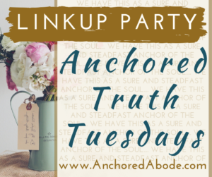 Anchored Truth Tuesdays Blog Linkup