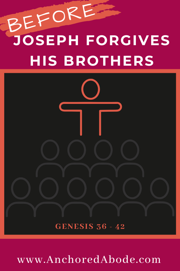 Before Joseph Forgives His Brothers