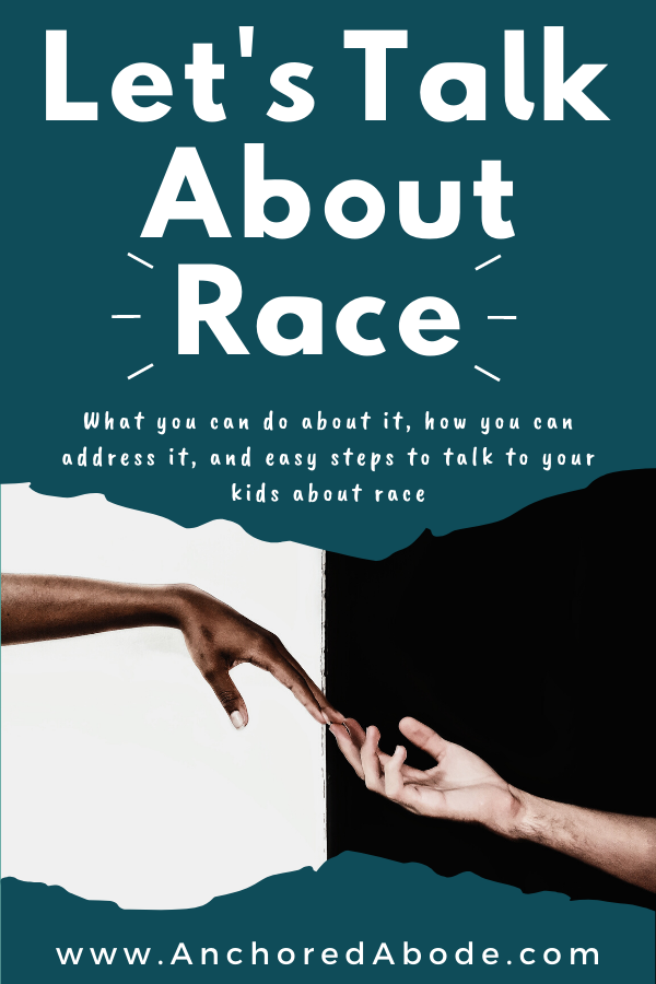 Let’s Talk About Race | What you can do about it, how you can address it, and easy steps to talk to your kids about race