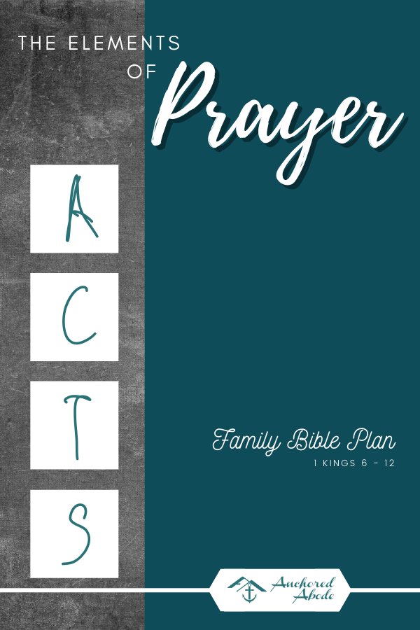 The Elements of Prayer | ACTS worksheet (1 Kings 6-12)