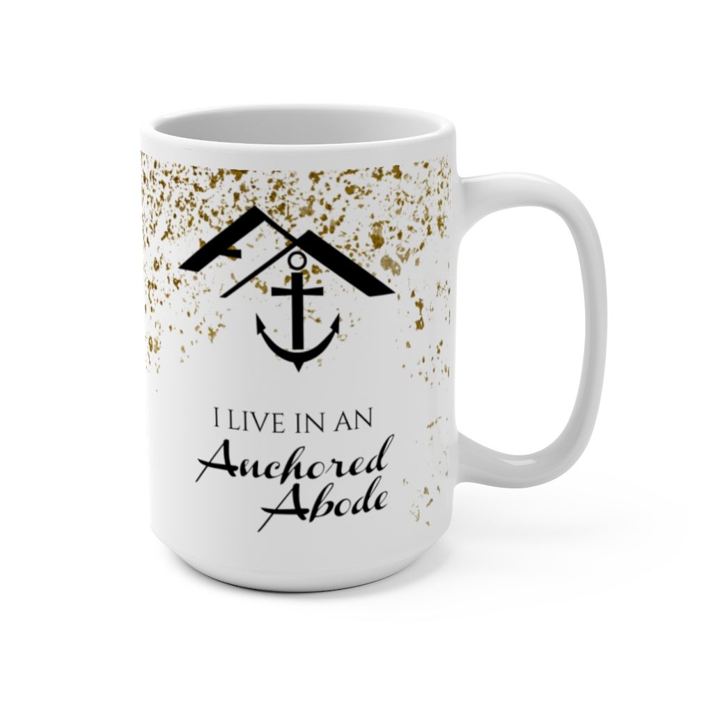 I live in an Anchored Abode mug - Sola Scriptura