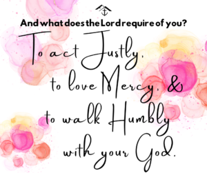 act justly love mercy walk humbly micah 6 8